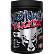 Load image into Gallery viewer, Mother Bucker: The Mother of All Pre-Workouts